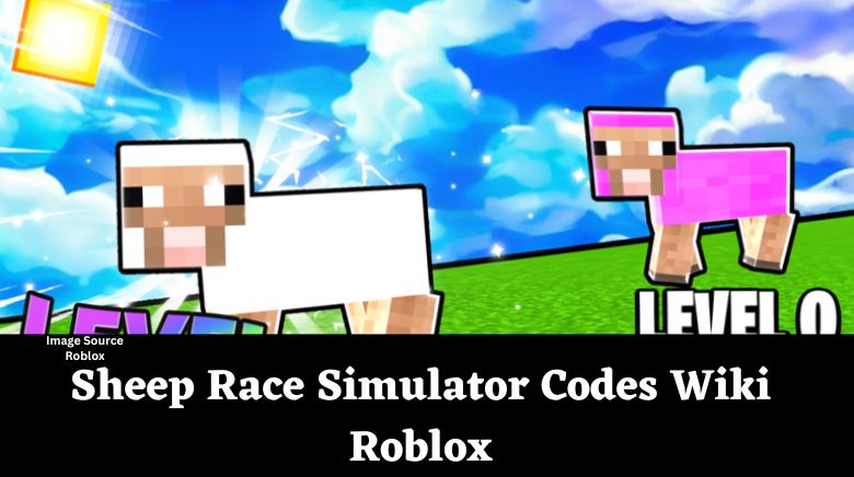 Sheep Race Simulator Codes Wiki Roblox[November 2023] - MrGuider